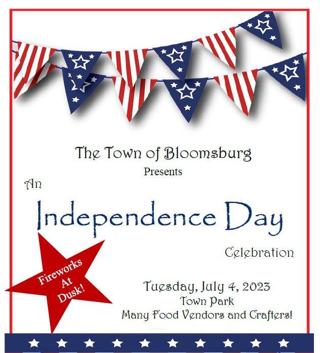 The town of Bloomsburg Presents an Independence day celebration. Tuesday, July 4th, 2023 Town park. Many food vendors and crafters!